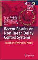 Recent Results on Nonlinear Delay Control Systems: In Honor of Miroslav Krstic