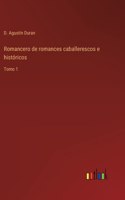 Romancero de romances caballerescos e históricos
