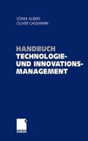 Handbuch Technologie- Und Innovationsmanagement: Strategie - Umsetzung - Controlling: Strategie - Umsetzung - Controlling