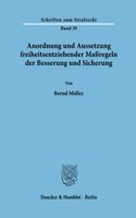 Anordnung Und Aussetzung Freiheitsentziehender Massregeln Der Besserung Und Sicherung