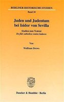 Juden Und Judentum Bei Isidor Von Sevilla