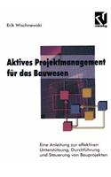 Aktives Projektmanagement Für Das Bauwesen