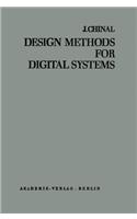 Design Methods for Digital Systems