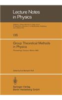 Group Theoretical Methods in Physics: Proceedings of the IX International Colloquium Held at Cocoyoc, México, June 23-27, 1980