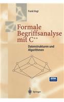 Formale Begriffsanalyse mit C++: Datenstrukturen und Algorithmen(German)