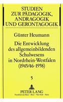 Die Entwicklung des allgemeinbildenden Schulwesens in Nordrhein-Westfalen  (1945/46-1958)