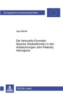 Die Ventureño-Chumash-Sprache (Suedkalifornien) in Den Aufzeichnungen John Peabody Harringtons