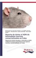 Reporte de daños al ADN de biomodelos murinos comercializados en Cuba