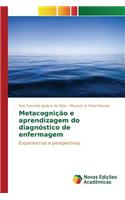 Metacognição e aprendizagem do diagnóstico de enfermagem