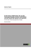Ist der Krieg in Afghanistan, der von den Vereinigten Staaten und ihren Verbündeten seit dem Herbst 2001 geführt wird, gerecht?