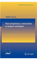 Plans d'expérience: constructions et analyses statistiques: Constructions et analyses Statistiques(67 Mathématiques et Applications)