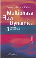 Multiphase Flow Dynamics 3