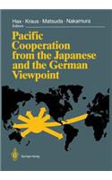 Pacific Cooperation from the Japanese and the German Viewpoint