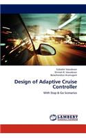 Design of Adaptive Cruise Controller