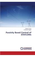 Passivity Based Control of STATCOMs