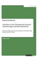 Schreiben in der Zweitsprache Deutsch. Anforderungen und Besonderheiten