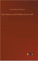 Miss Minerva and William Green Hill