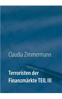Terroristen der Finanzmärkte Teil III