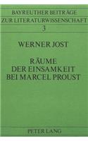 Raeume der Einsamkeit bei Marcel Proust