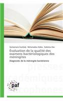 Évaluation de la Qualité Des Examens Bactériologiques Des Méningites