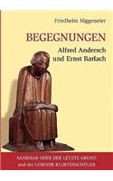 Begegnungen Alfred Andersch und Ernst Barlach: Sansibar oder der letzte Grund und der Lesende Klosterschüler