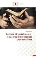 Lecture Et Socialisation: Le Cas Des Biblioth?ques P?nitentiaires