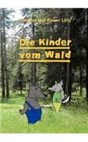 Die Kinder vom Wald: (German)