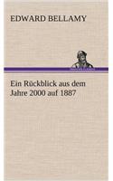 Ein Ruckblick Aus Dem Jahre 2000 Auf 1887