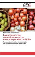 procesos de comunicación en un mercado popular de Quito