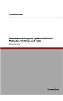 Softwareverteilung und Systeminstallation - Methoden, Verfahren und Tools
