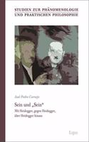 Sein Und 'Sein': Mit Heidegger, Gegen Heidegger, Uber Heidegger Hinaus