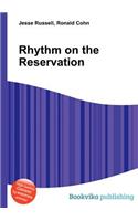 Rhythm on the Reservation
