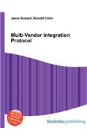 Multi-Vendor Integration Protocol
