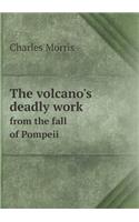 The volcano's deadly work from the fall of Pompeii: (English)