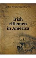 Irish Riflemen in America