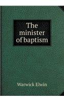 The minister of baptism