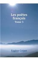 Les poëtes français Tome 3: (French)
