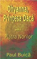 Dhyanna, Printesa Daca