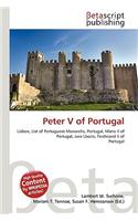 Peter V of Portugal: (English)