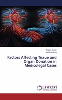 Factors Affecting Tissue and Organ Donation in Medicolegal Cases