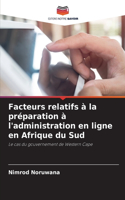 Facteurs relatifs à la préparation à l'administration en ligne en Afrique du Sud