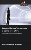 Leadership trasformazionale e abilità lavorative