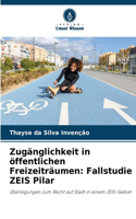 Zugänglichkeit in öffentlichen Freizeiträumen