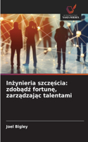 Inżynieria szczęścia