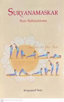 SURYANAMASKAR SUN SALUTATIONS