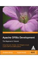 Apache Ofbiz Development The Beginner'S Tutorial