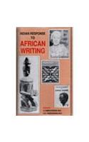 Indian Response to African Writing