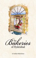 THE BAKERIES OF HYDERABAD