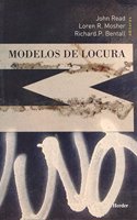Modelos de locura: aproximaciones psicologicas, sociales y biologicas a la esquizofrenia