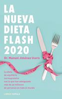 La nueva dieta Flash 2020: La dieta de equilibrio normoproteico con la que han adelgazado mas de 30 millones de personas en todo el mundo
